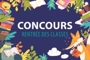 Concours – Rentrée des classes
